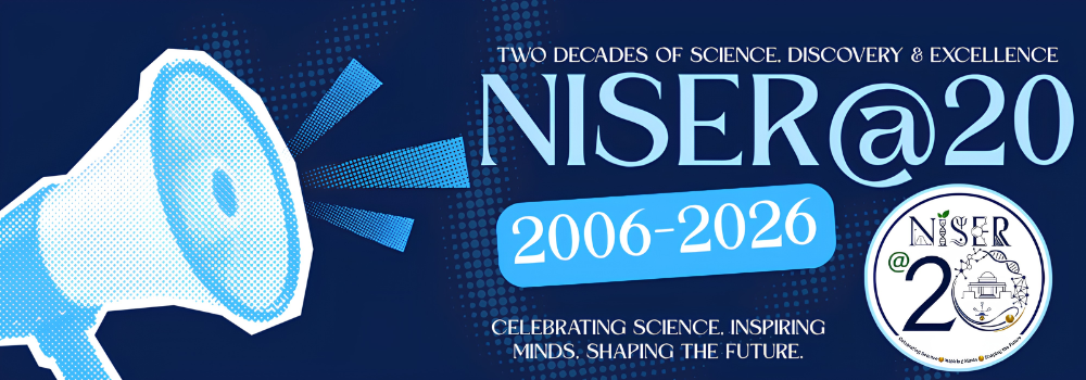 NISER @ 20 | Two decades of excellence.